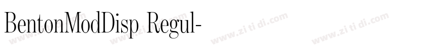 BentonModDisp Regul字体转换 BentonModDisp Regul字体转换